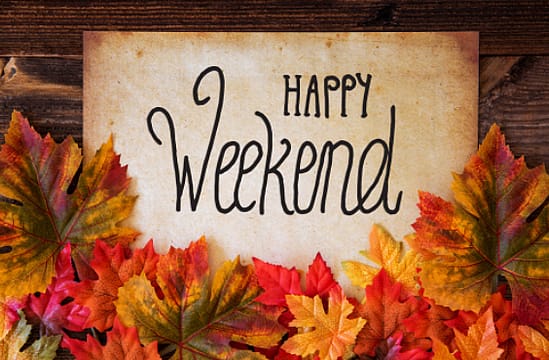 happy weekend